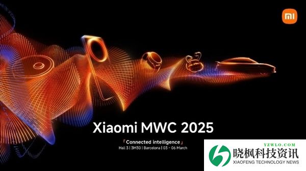 MWC 2025前瞻：国内厂商纷纷秀肌肉 看点十足